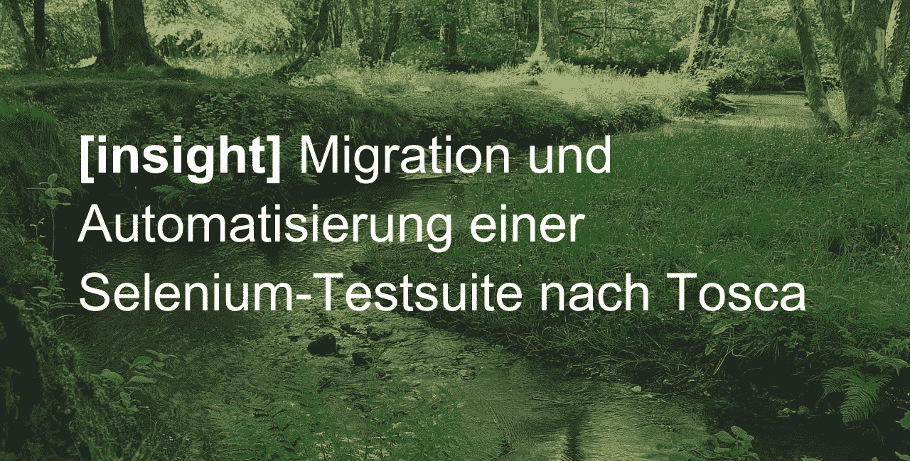 migration and automation of a Selenium test suite to Tosca
